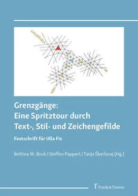 Bock / Pappert / Škerlavaj |  Grenzgänge: Eine Spritztour durch Text-, Stil- und Zeichengefilde | Buch |  Sack Fachmedien