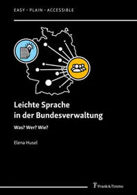 Husel |  Leichte Sprache in der Bundesverwaltung | Buch |  Sack Fachmedien