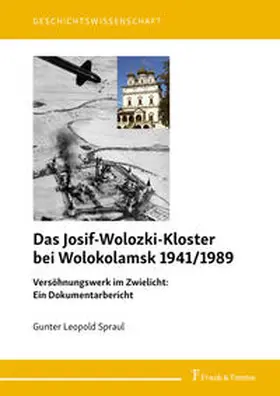 Spraul |  Das Josif-Wolozki-Kloster bei Wolokolamsk 1941/1989 | Buch |  Sack Fachmedien