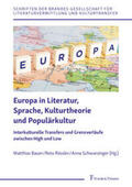 Bauer / Rössler / Schwarzinger |  Europa in Literatur, Sprache, Kulturtheorie und Populärkultur | Buch |  Sack Fachmedien