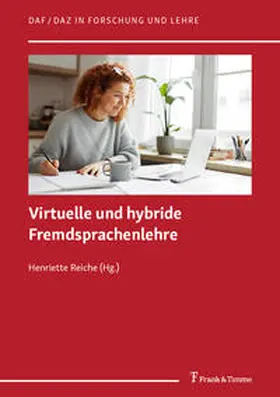 Reiche |  Virtuelle und hybride Fremdsprachenlehre | Buch |  Sack Fachmedien