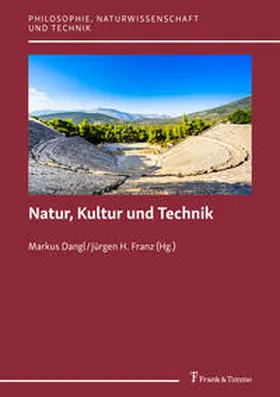 Dangl / Franz |  Natur, Kultur und Technik | Buch |  Sack Fachmedien