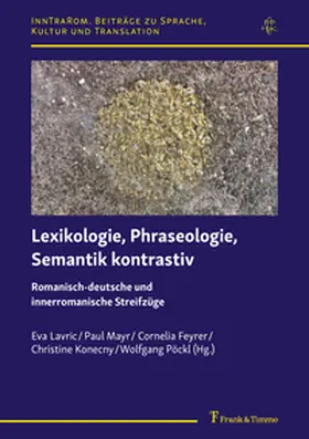 Lavric / Mayr / Feyrer |  Lexikologie, Phraseologie, Semantik kontrastiv | Buch |  Sack Fachmedien