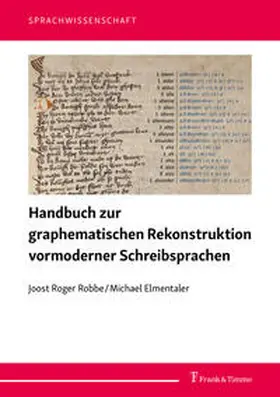 Robbe / Elmentaler |  Handbuch zur graphematischen Rekonstruktion vormoderner Schreibsprachen | Buch |  Sack Fachmedien