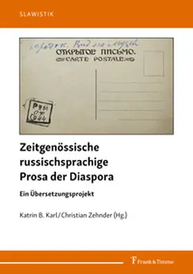Karl / Zehnder |  Zeitgenössische russischsprachige Prosa der Diaspora | Buch |  Sack Fachmedien