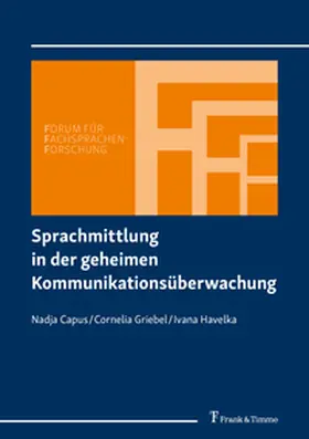 Capus / Griebel / Havelka | Sprachmittlung in der geheimen Kommunikationsüberwachung | Buch | 978-3-7329-1095-3 | www.sack.de