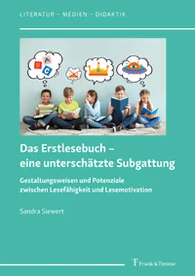 Siewert / Bernhardt |  Das Erstlesebuch - eine unterschätzte Subgattung | Buch |  Sack Fachmedien