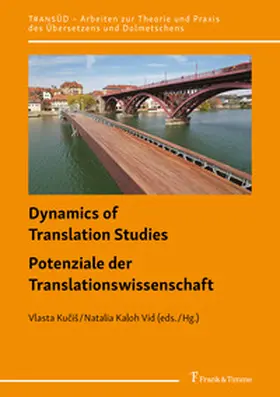 Kuciš / Kaloh Vid |  Dynamics of Translation Studies / Potenziale der Translationswissenschaft | Buch |  Sack Fachmedien