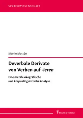 Mostýn |  Deverbale Derivate von Verben auf -ieren | Buch |  Sack Fachmedien