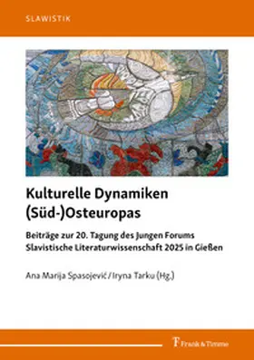 Spasojevic / Tarku |  Kulturelle Dynamiken (Süd-)Osteuropas | Buch |  Sack Fachmedien