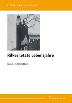 Zermatten | Rilkes letzte Lebensjahre | Buch | 978-3-7329-1259-9 | www.sack.de