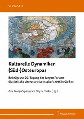 Spasojevi? / Tarku |  Kulturelle Dynamiken (Süd-)Osteuropas | eBook | Sack Fachmedien