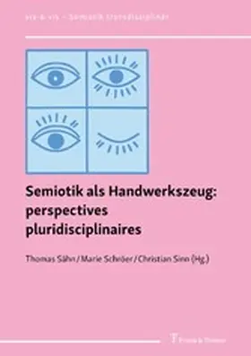 Schröer / Sähn / Sinn |  Semiotik als Handwerkszeug: perspectives pluridisciplinaires | eBook | Sack Fachmedien