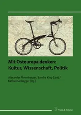 Biegger / King-Savi? / Meienberger |  Mit Osteuropa denken: Kultur, Wissenschaft, Politik | eBook | Sack Fachmedien