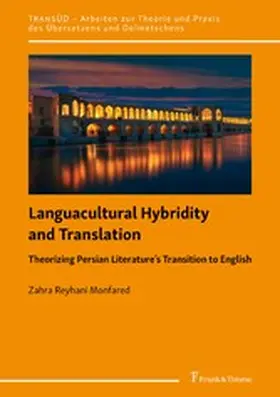Monfared | Languacultural Hybridity and Translation: Theorizing Persian Literature's Transition to English | E-Book | www.sack.de