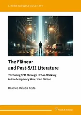 Festa |  The Flâneur and Post-9/11 Literature | eBook | Sack Fachmedien