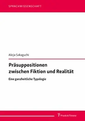 Sakaguchi |  Präsuppositionen zwischen Fiktion und Realität | eBook | Sack Fachmedien