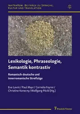 Feyrer / Lavric / Konecny |  Lexikologie, Phraseologie, Semantik kontrastiv | eBook | Sack Fachmedien