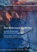 Weber / Schlenker / Reutlinger |  Dem Widerstand verpflichtet | eBook | Sack Fachmedien