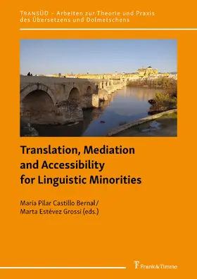 Bernal / Grossi |  Translation, Mediation and Accessibility for Linguistic Minorities | eBook | Sack Fachmedien