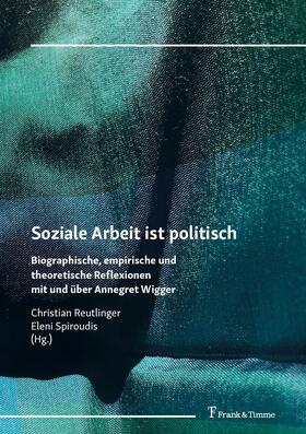 Spiroudis / Reutlinger | Soziale Arbeit ist politisch | E-Book | sack.de