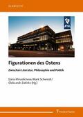 Khrushcheva / Schwindt / Zabirko |  Figurationen des Ostens | eBook | Sack Fachmedien