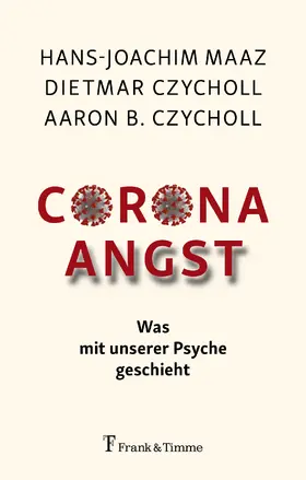 Czycholl / Maaz |  Corona - Angst | eBook | Sack Fachmedien