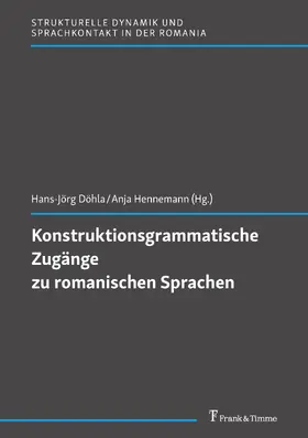 Döhla / Hennemann |  Konstruktionsgrammatische Zugänge zu romanischen Sprachen | eBook | Sack Fachmedien