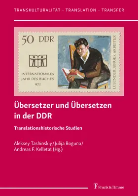 Boguna / Tashinskiy / Kelletat |  Übersetzer und Übersetzen in der DDR | eBook | Sack Fachmedien