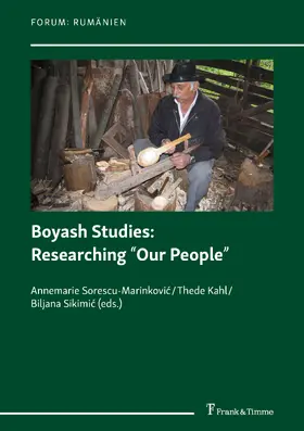 Kahl / Sorescu-Marinkovi? / Sikimic |  Boyash Studies: Researching 'Our People' | eBook | Sack Fachmedien
