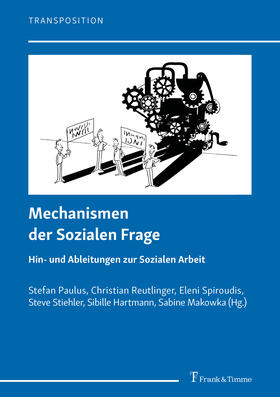 Reutlinger / Paulus / Rutz-Spiroudis | Mechanismen der Sozialen Frage | E-Book | sack.de
