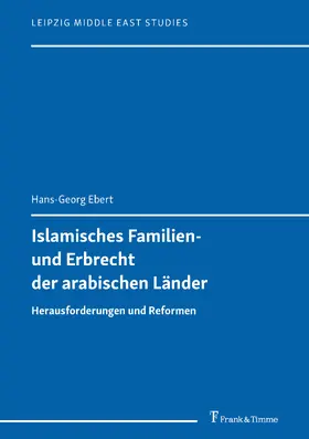 Ebert |  Islamisches Familien- und Erbrecht der arabischen Länder | eBook | Sack Fachmedien
