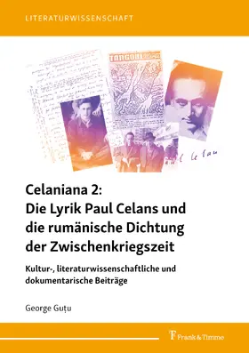 Gu?u |  Celaniana 2: Die Lyrik Paul Celans und die rumänische Dichtung der Zwischenkriegszeit | eBook | Sack Fachmedien