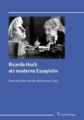 Krusche / Wiedemann |  Ricarda Huch als moderne Essayistin | eBook | Sack Fachmedien