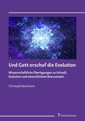 Bachmann | Und Gott erschuf die Evolution | E-Book | sack.de