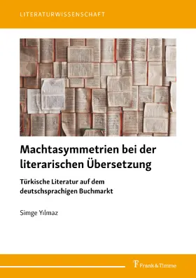 Yilmaz |  Machtasymmetrien bei der literarischen Übersetzung | eBook | Sack Fachmedien