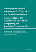 Ahrens / Beaton-Thome / Krein-Kühle |  Interdependenzen und Innovationen in Translation und Fachkommunikation / Interdependence and Innovation in Translation, Interpreting and Specialised Communication | eBook | Sack Fachmedien