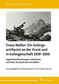 Müller |  Franz Müller: Ein Gebirgsartillerist (1. Geb.-Div.) an der Front und in Gefangenschaft 1939-1950 | eBook | Sack Fachmedien