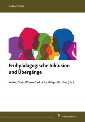 Hascher / Stein / Link |  Frühpädagogische Inklusion und Übergänge | eBook | Sack Fachmedien