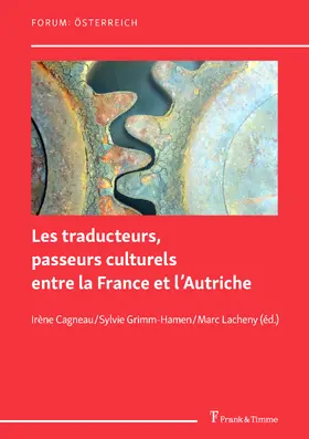 Cagneau / Grimm-Hamen / Lacheny |  Les traducteurs, passeurs culturels entre la France et l'Autriche | eBook | Sack Fachmedien