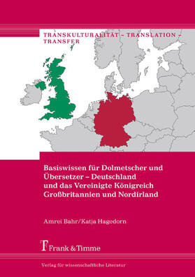 Bahr / Hagedorn | Basiswissen für Dolmetscher und Übersetzer - Deutschland und das Vereinigte Königreich Großbritannien und Nordirland | E-Book | sack.de