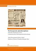 Hennemann / Lobin / Plötner |  Werbesprache pluridisziplinär - Aktuelle Tendenzen in der romanistischen Werbesprachenforschung | eBook | Sack Fachmedien
