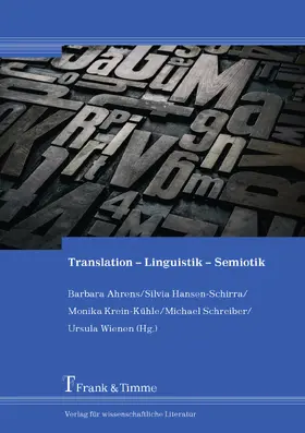 Ahrens / Hansen-Schirra / Krein-Kühle |  Translation - Linguistik - Semiotik | eBook | Sack Fachmedien