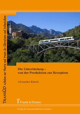 Künzli |  Die Untertitelung - von der Produktion zur Rezeption | eBook | Sack Fachmedien