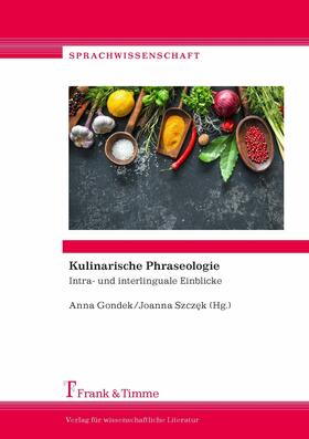 Gondek / Szcz?k | Kulinarische Phraseologie | E-Book | sack.de