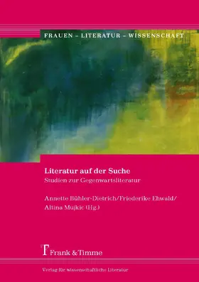 Bühler-Dietrich / Ehwald / Mujkic |  Literatur auf der Suche | eBook | Sack Fachmedien