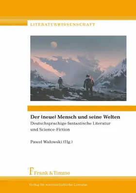 Walowski |  Der (neue) Mensch und seine Welten | eBook | Sack Fachmedien
