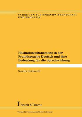 Reitbrecht |  Häsitationsphänomene in der Fremdsprache Deutsch und ihre Bedeutung für die Sprechwirkung | eBook | Sack Fachmedien