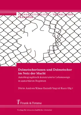 Andres / Kaindl / Kurz |  Dolmetscherinnen und Dolmetscher im Netz der Macht | eBook | Sack Fachmedien