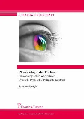 Szcz?k |  Phraseologie der Farben | eBook | Sack Fachmedien